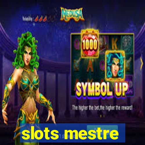 slots mestre